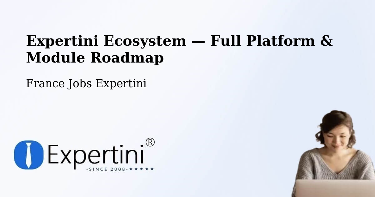 Expertini Ecosystem — Full Platform & Module Roadmap – Plérin